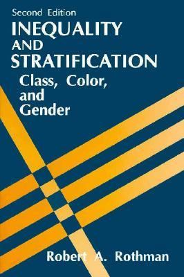 Inequality and Stratification: Class, Color, an... 0134573757 Book Cover