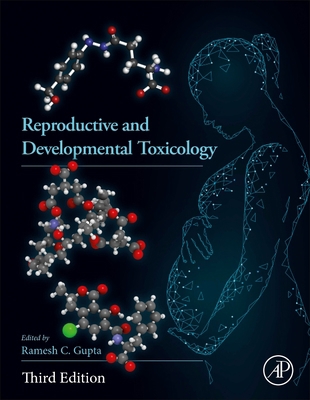 Reproductive and Developmental Toxicology 0323897738 Book Cover