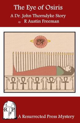 The Eye of Osiris: A Dr. John Thorndyke Story 0984385738 Book Cover