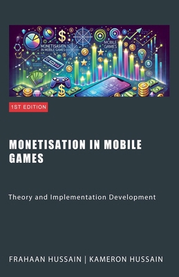 Monetisation in Mobile Games: Theory and Implem...            Book Cover