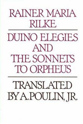 Duino Elegies and the Sonnets to Orpheus 0395250587 Book Cover