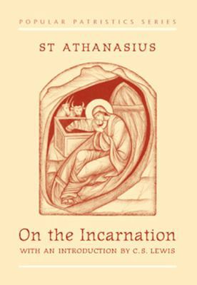 On the Incarnation: The Treatise de Incarnation... 0913836400 Book Cover