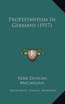 Protestantism In Germany (1917) 1165725185 Book Cover