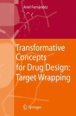 Transformative Concepts for Drug Design: Target... 3642117910 Book Cover