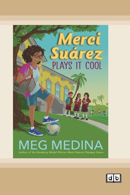 Merci Suárez Plays It Cool (Dyslexia-Friendly E... 1038736145 Book Cover