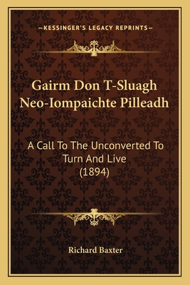 Gairm Don T-Sluagh Neo-Iompaichte Pilleadh: A C... [Gaelic] 1165266652 Book Cover