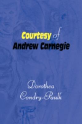 Courtesy of Andrew Carnegie 1436368146 Book Cover