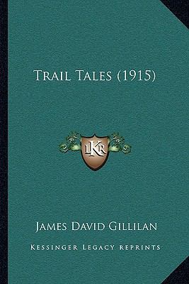 Trail Tales (1915) 1166297381 Book Cover
