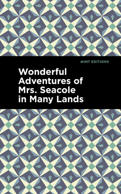 Wonderful Adventures of Mrs. Seacole in Many Lands 1513134647 Book Cover