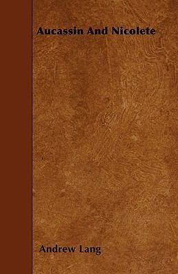 Aucassin And Nicolete 1445596555 Book Cover