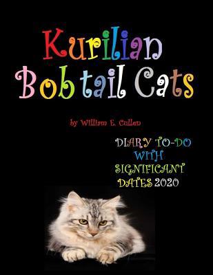 Kurilian Bobtail Cats: DIARY TO-DO 2020 With Si... 107449735X Book Cover