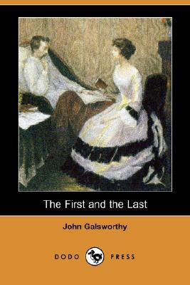 The First and the Last (Dodo Press) 1406588644 Book Cover