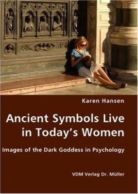 Ancient Symbols Live in Today's Women - Images ... 3836427842 Book Cover