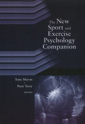 The New Sport and Exercise Psychology Companion 1935412027 Book Cover