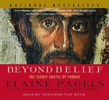 Beyond Belief: The Secret Gospel of Thomas 0739310682 Book Cover