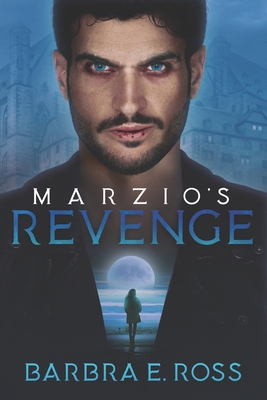 Marzio's Revenge: The provocative sequel to A M... 1534839291 Book Cover