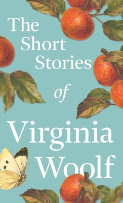 The Short Stories of Virginia Woolf 1528771060 Book Cover