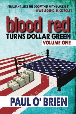 Blood Red Turns Dollar Green 1475017014 Book Cover