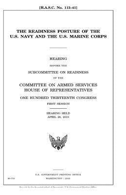 The readiness posture of the U.S. Navy and the ... 1981786961 Book Cover