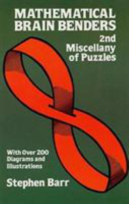 Mathematical Brain-Benders : Second Miscellany ... 0486242609 Book Cover
