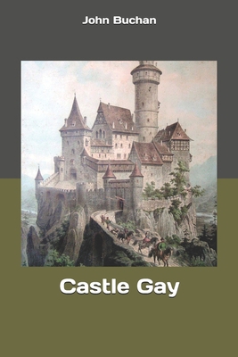 Castle Gay 1692953532 Book Cover