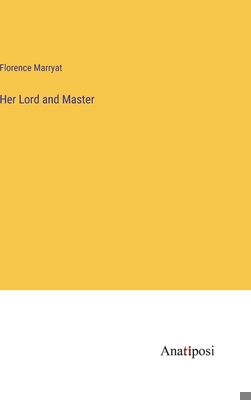 Her Lord and Master 338212761X Book Cover