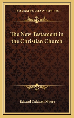 The New Testament in the Christian Church 1163337064 Book Cover