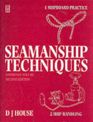 Seamanship Techniques, 2nd Edition (2 Volumes) 0750652314 Book Cover