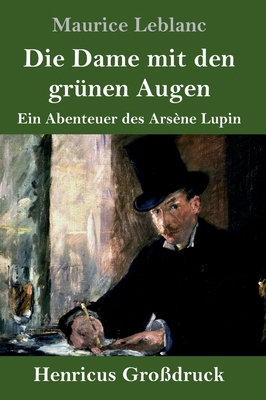 Die Dame mit den grünen Augen (Großdruck): Ein ... [German] 3847850199 Book Cover