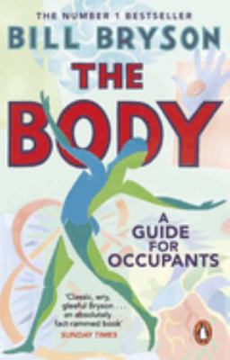 The Body: A Guide for Occupants - THE SUNDAY TI... 0552779903 Book Cover