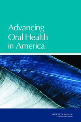 Advancing Oral Health in America 0309186307 Book Cover