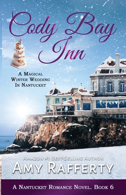 Cody Bay Inn: A Magical Winter Wedding In Nantu... 168564077X Book Cover