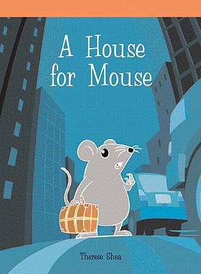 A House for Mouse 1404256725 Book Cover