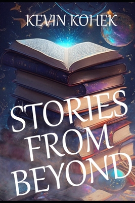 Stories from beyond B0C9SB8JGR Book Cover