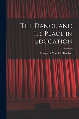 The Dance and Its Place in Education 101519463X Book Cover