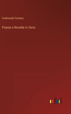 Poesie e Novelle in Versi [Italian] 3368018353 Book Cover