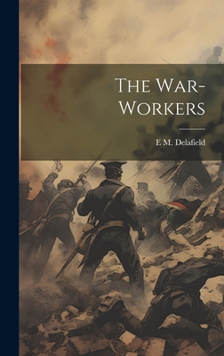 The War-Workers 1021109045 Book Cover
