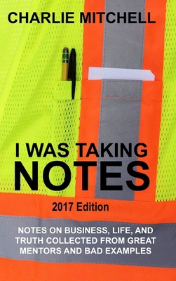 I Was Taking Notes - 2017 Edition 1365562581 Book Cover