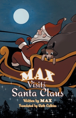 Max Visits Santa Claus 1648031757 Book Cover