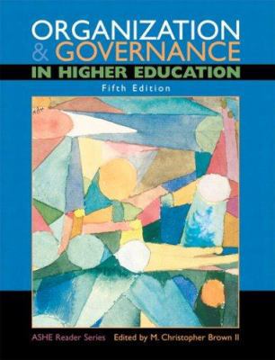 Organization and Governance in Higher Education... 0536607494 Book Cover