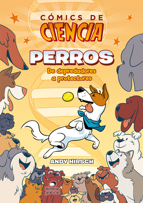 Perros: de Depredadores a Protectores [Spanish] 6075570233 Book Cover