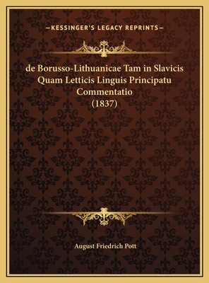 de Borusso-Lithuanicae Tam in Slavicis Quam Let... [Latin] 1169694721 Book Cover