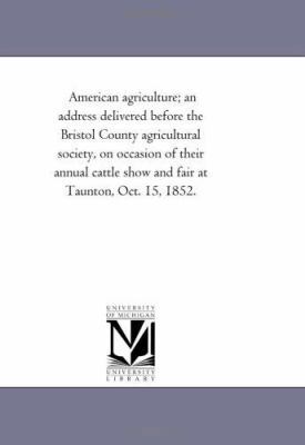 American agriculture; an address delivered befo... 1418195553 Book Cover