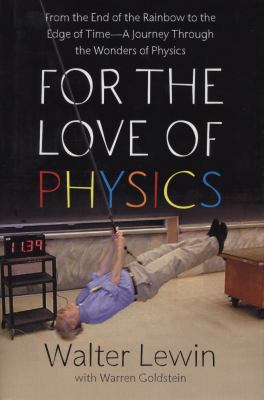 For the Love of Physics: From the End of the Ra... 1439108277 Book Cover