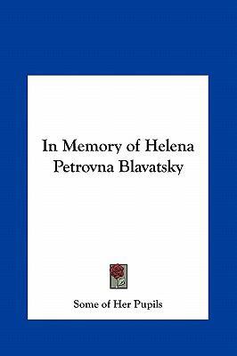 In Memory of Helena Petrovna Blavatsky 1161351108 Book Cover