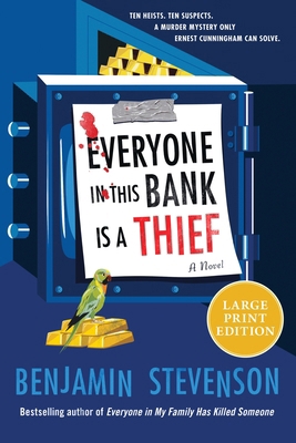 Everyone in This Bank Is a Thief [Large Print] 0063434393 Book Cover