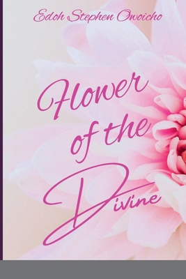 Flower of the Divine 9783746030 Book Cover