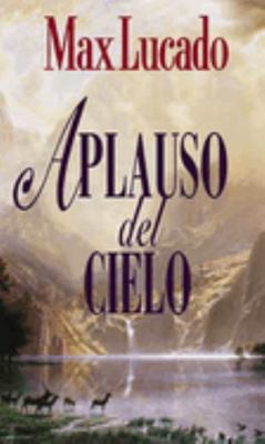 Aplauso del Cielo [Spanish] 088113418X Book Cover
