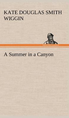 A Summer in a Canyon 3849160939 Book Cover