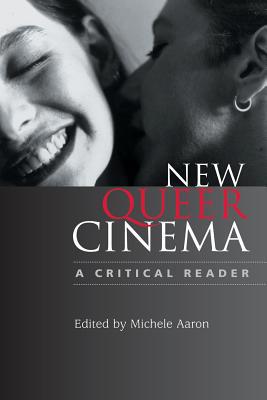 New Queer Cinema: A Critical Reader 0813534860 Book Cover